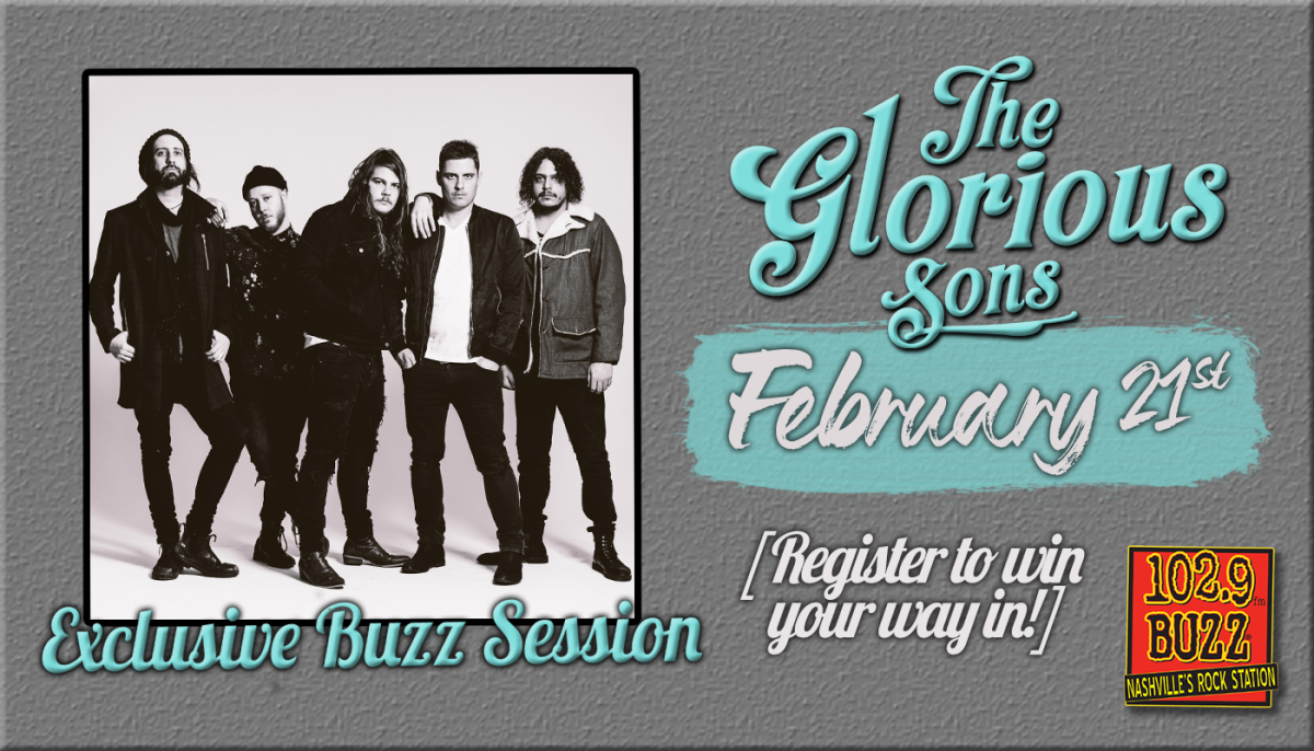 Glorious Sons Buzz Session: Register-To-Win