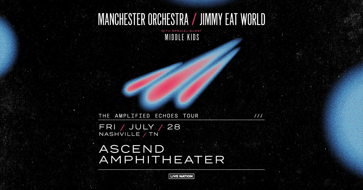 Manchester Orchestra + Jimmy Eat World
