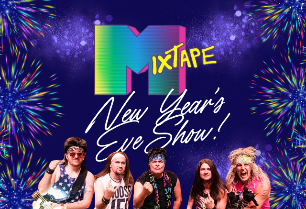 Mixtape's New Years Eve Show